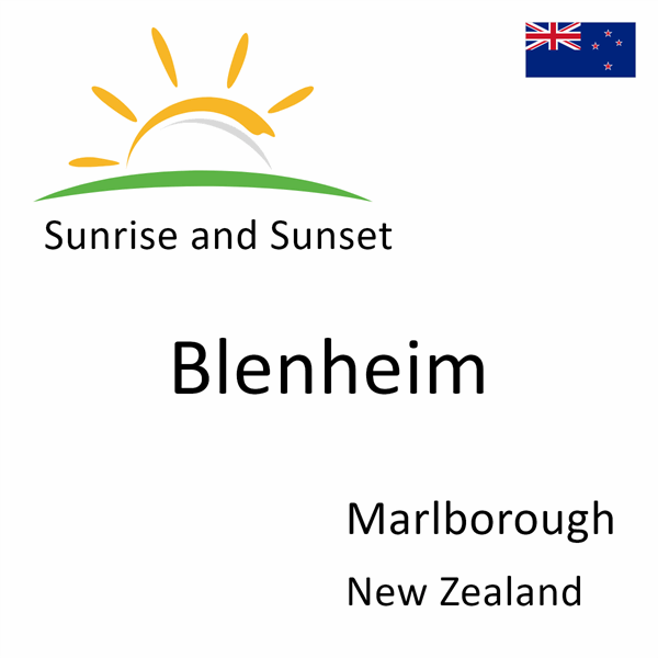 Sunrise and sunset times for Blenheim, Marlborough, New Zealand