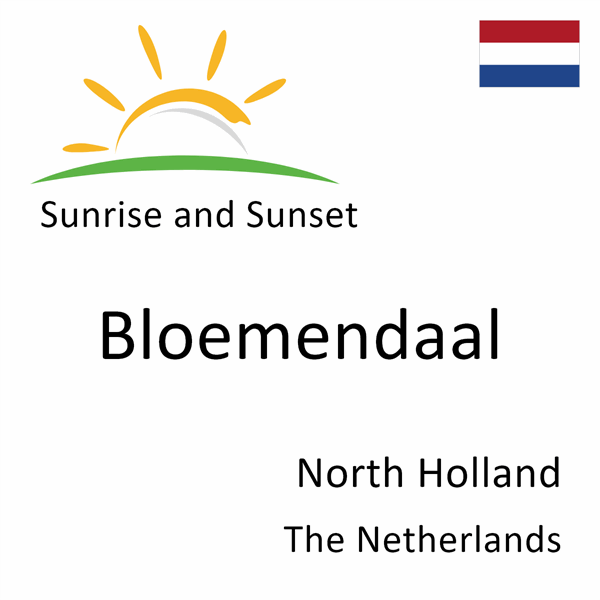 Sunrise and sunset times for Bloemendaal, North Holland, The Netherlands