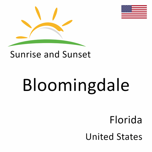 Sunrise and sunset times for Bloomingdale, Florida, United States