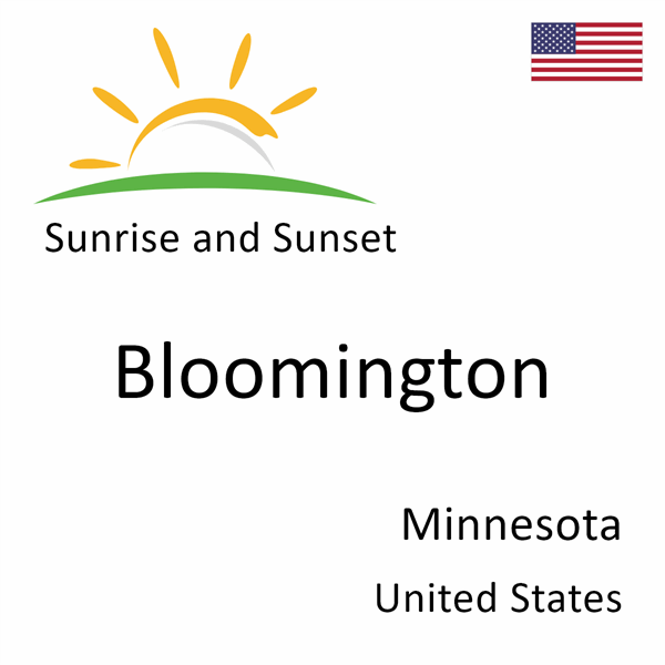 Sunrise and sunset times for Bloomington, Minnesota, United States
