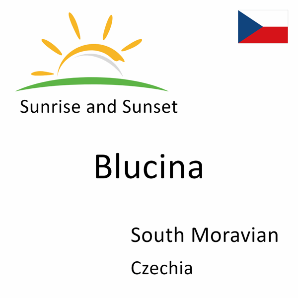 Sunrise and sunset times for Blucina, South Moravian, Czechia