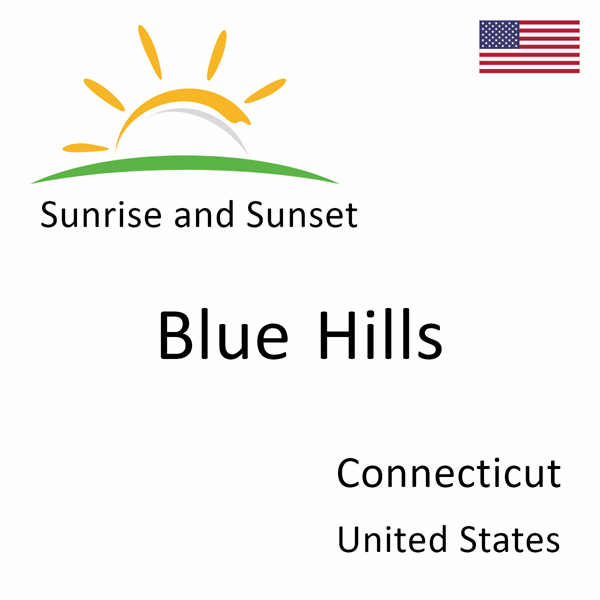 Sunrise and sunset times for Blue Hills, Connecticut, United States