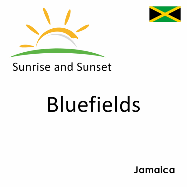 Sunrise and sunset times for Bluefields, Jamaica