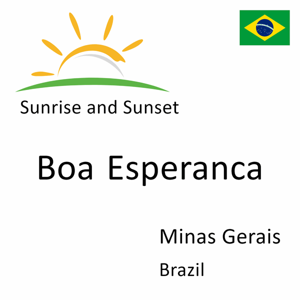 Sunrise and sunset times for Boa Esperanca, Minas Gerais, Brazil