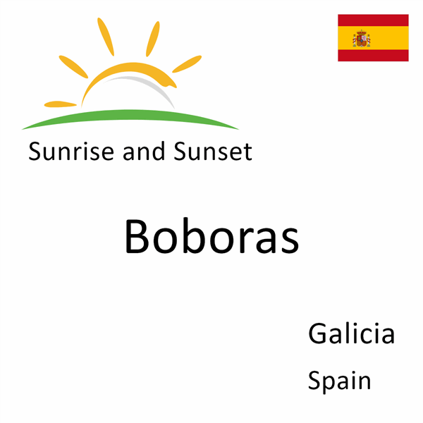 Sunrise and sunset times for Boboras, Galicia, Spain