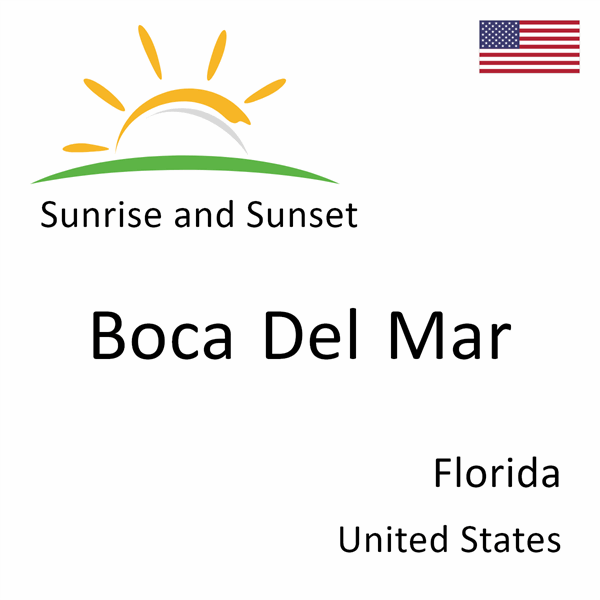 Sunrise and sunset times for Boca Del Mar, Florida, United States