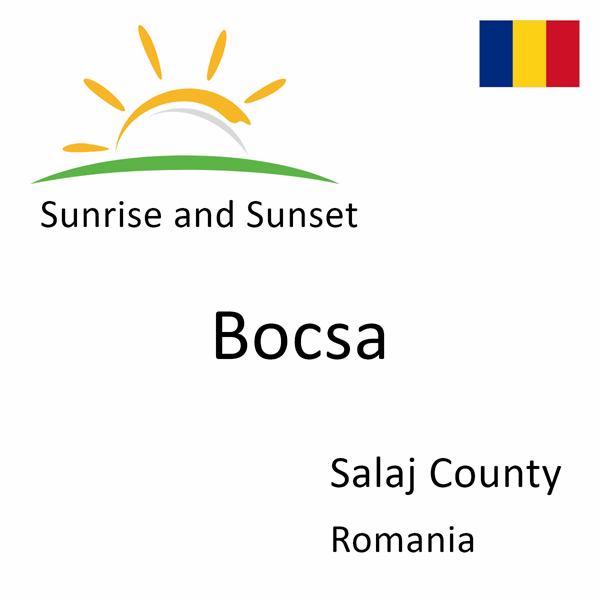 Sunrise and sunset times for Bocsa, Salaj County, Romania