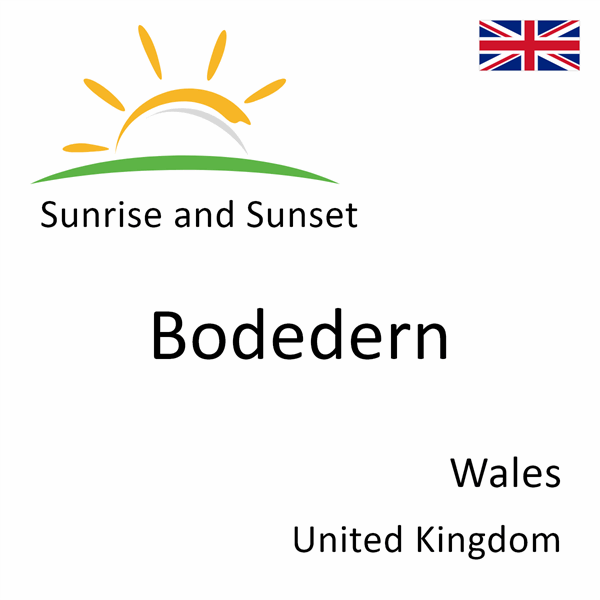 Sunrise and sunset times for Bodedern, Wales, United Kingdom