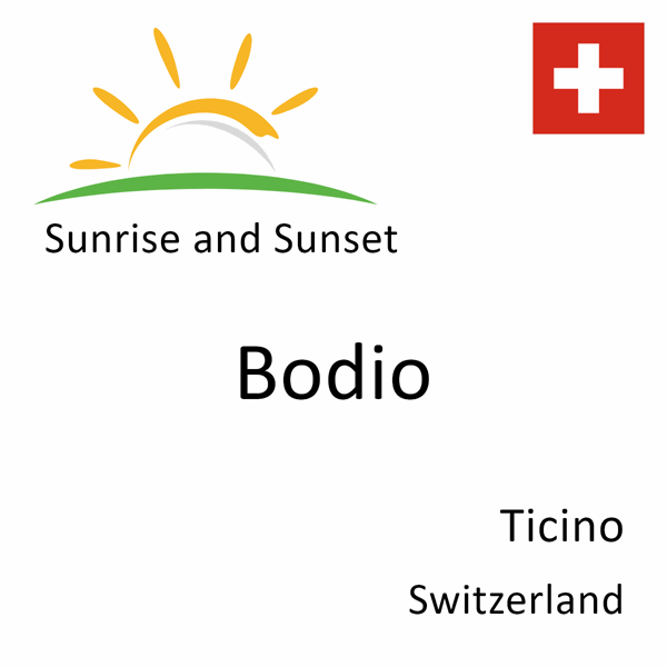 Sunrise and sunset times for Bodio, Ticino, Switzerland