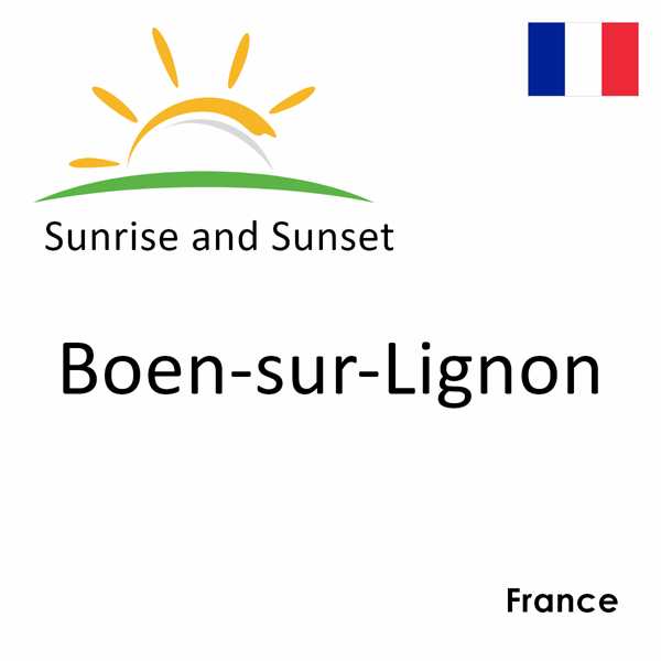 Sunrise and sunset times for Boen-sur-Lignon, France