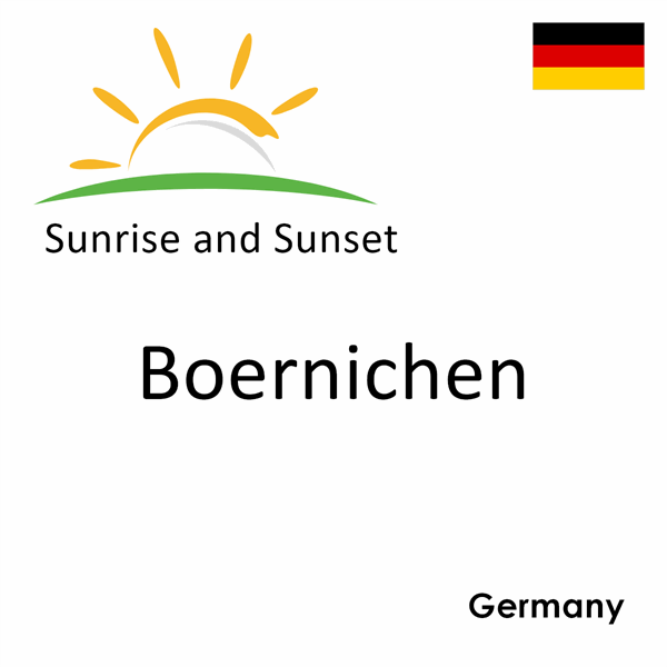 Sunrise and sunset times for Boernichen, Germany