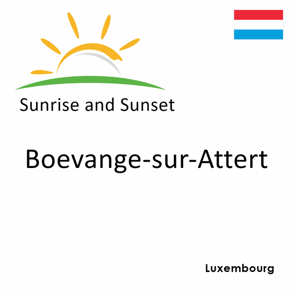 Sunrise and sunset times for Boevange-sur-Attert, Luxembourg