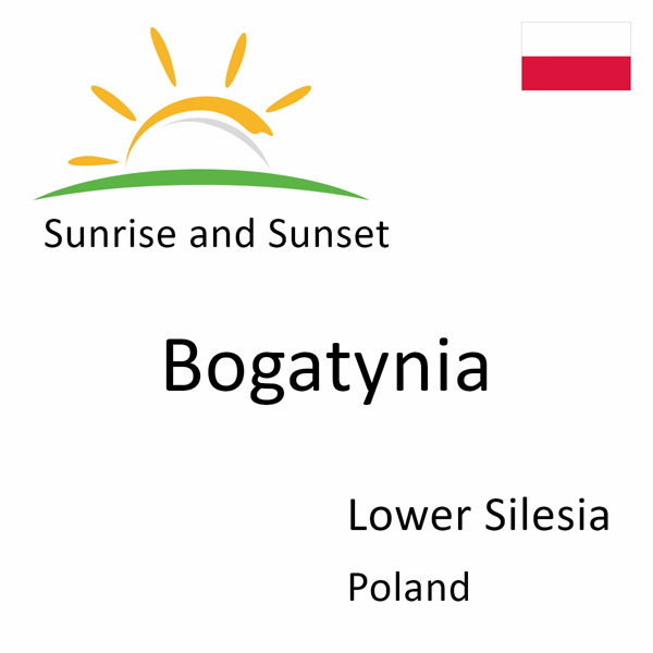 Sunrise and sunset times for Bogatynia, Lower Silesia, Poland