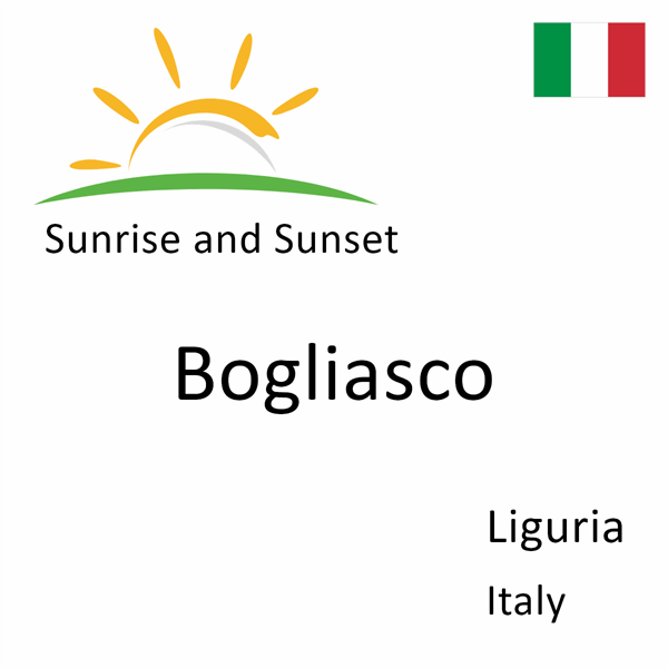 Sunrise and sunset times for Bogliasco, Liguria, Italy