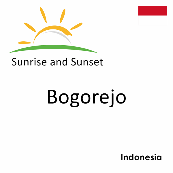 Sunrise and sunset times for Bogorejo, Indonesia