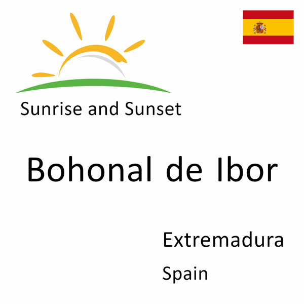 Sunrise and sunset times for Bohonal de Ibor, Extremadura, Spain