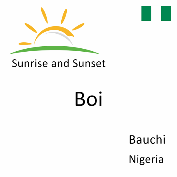 Sunrise and sunset times for Boi, Bauchi, Nigeria