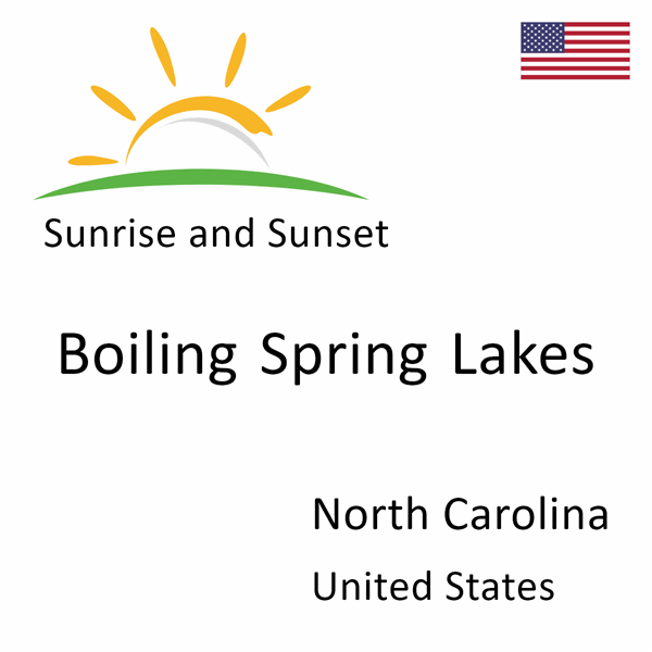 Sunrise and sunset times for Boiling Spring Lakes, North Carolina, United States