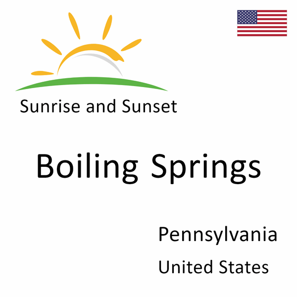 Sunrise and sunset times for Boiling Springs, Pennsylvania, United States