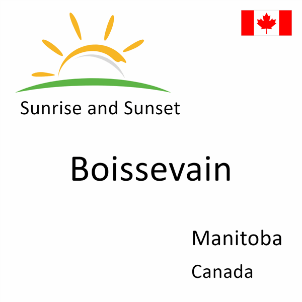 Sunrise and sunset times for Boissevain, Manitoba, Canada