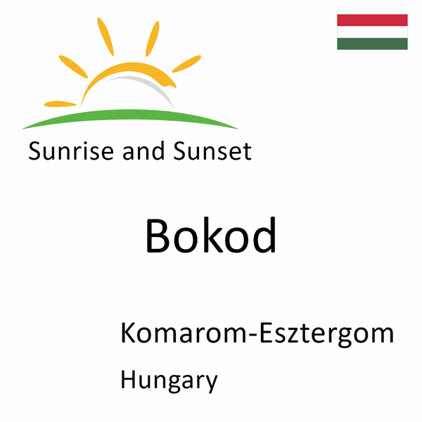 Sunrise and sunset times for Bokod, Komarom-Esztergom, Hungary