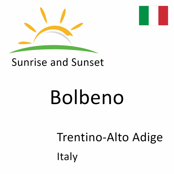 Sunrise and sunset times for Bolbeno, Trentino-Alto Adige, Italy