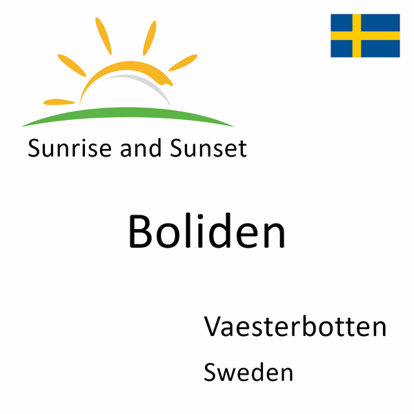Sunrise and sunset times for Boliden, Vaesterbotten, Sweden