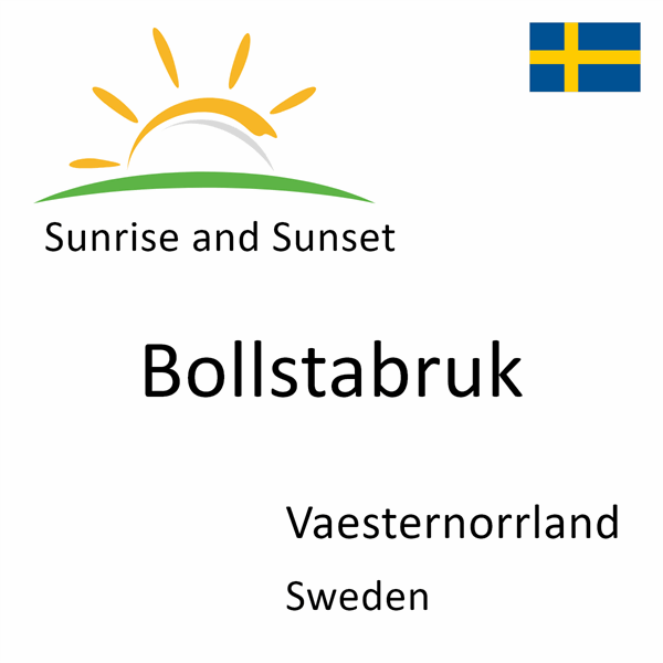 Sunrise and sunset times for Bollstabruk, Vaesternorrland, Sweden