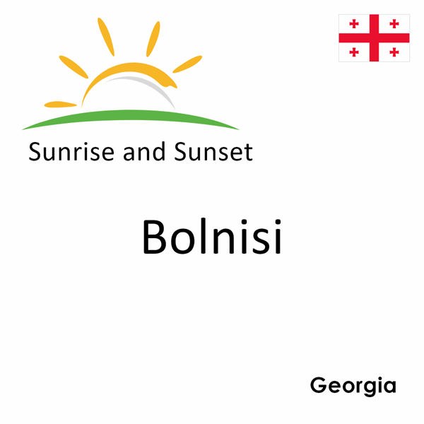 Sunrise and sunset times for Bolnisi, Georgia
