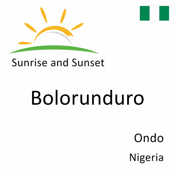 Sunrise and sunset times for Bolorunduro, Ondo, Nigeria