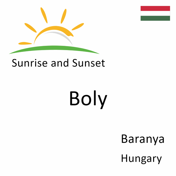 Sunrise and sunset times for Boly, Baranya, Hungary