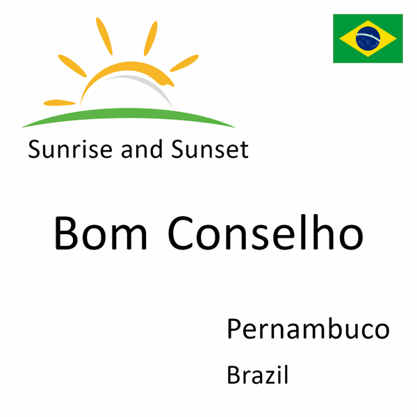 Sunrise and sunset times for Bom Conselho, Pernambuco, Brazil