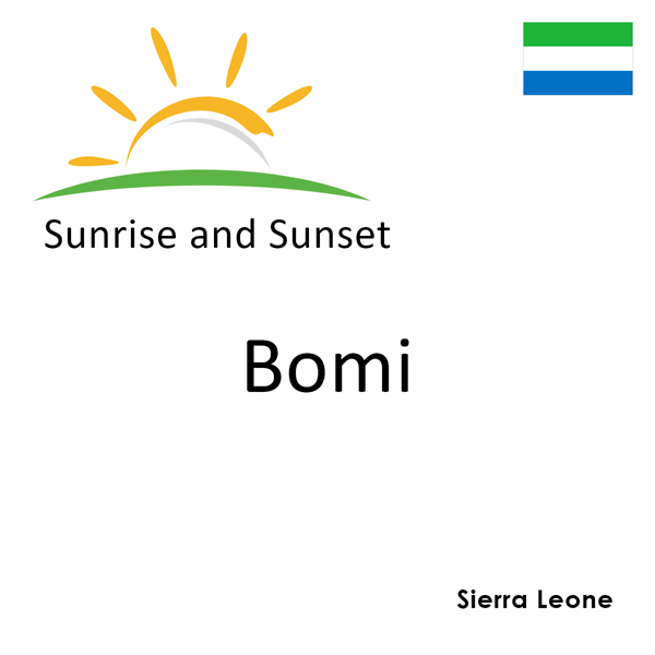 Sunrise and sunset times for Bomi, Sierra Leone