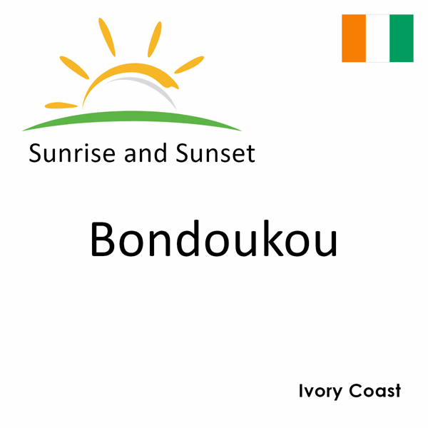 Sunrise and sunset times for Bondoukou, Ivory Coast