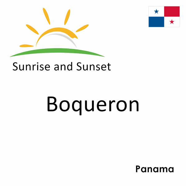 Sunrise and sunset times for Boqueron, Panama