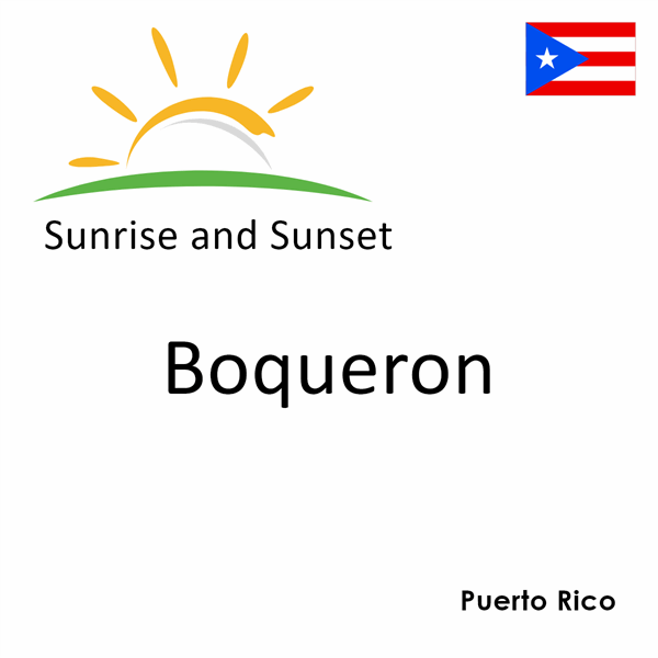 Sunrise and sunset times for Boqueron, Puerto Rico