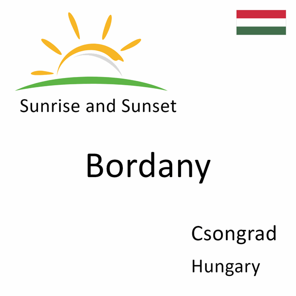 Sunrise and sunset times for Bordany, Csongrad, Hungary