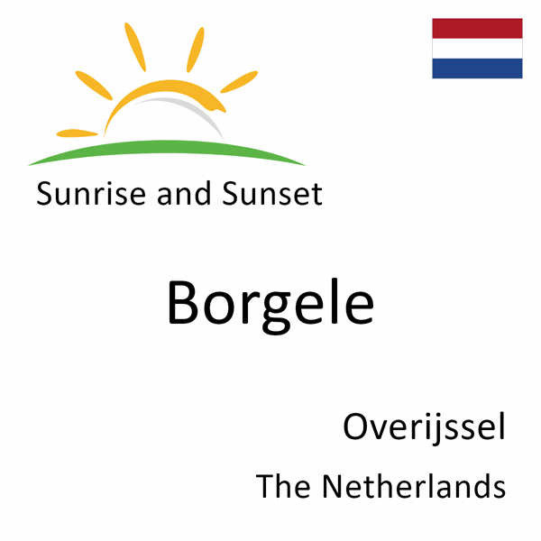 Sunrise and sunset times for Borgele, Overijssel, The Netherlands
