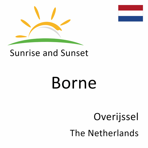 Sunrise and sunset times for Borne, Overijssel, The Netherlands