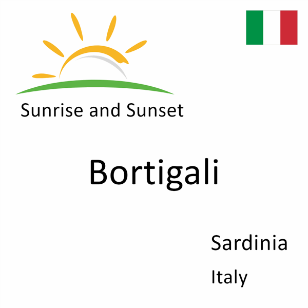 Sunrise and sunset times for Bortigali, Sardinia, Italy