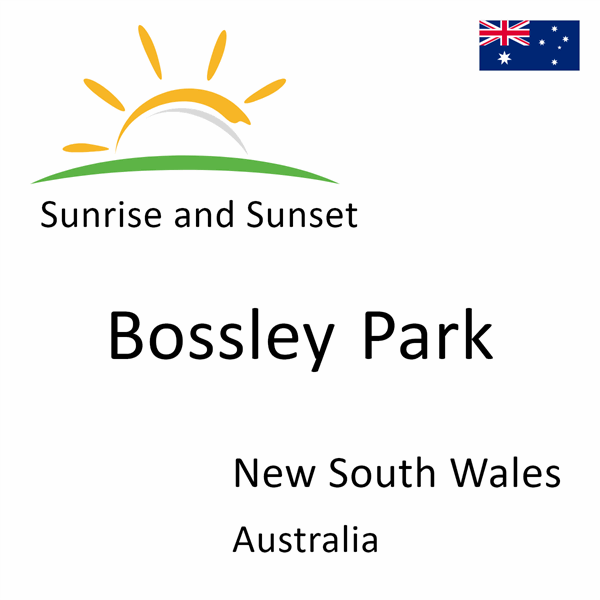 Sunrise and sunset times for Bossley Park, New South Wales, Australia