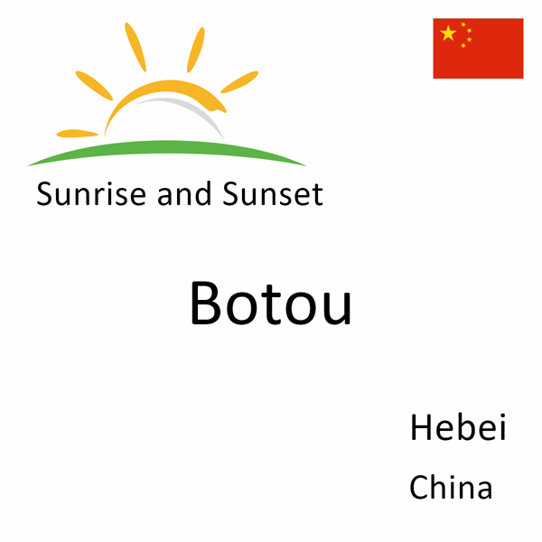 Sunrise and sunset times for Botou, Hebei, China
