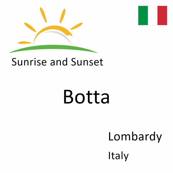 Sunrise and sunset times for Botta, Lombardy, Italy