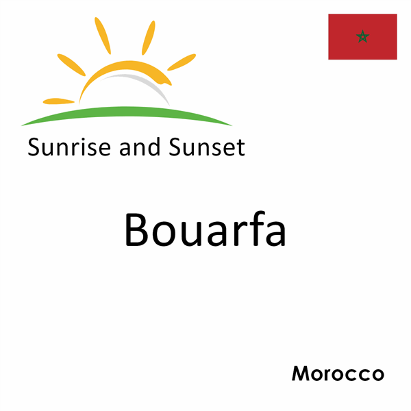 Sunrise and sunset times for Bouarfa, Morocco