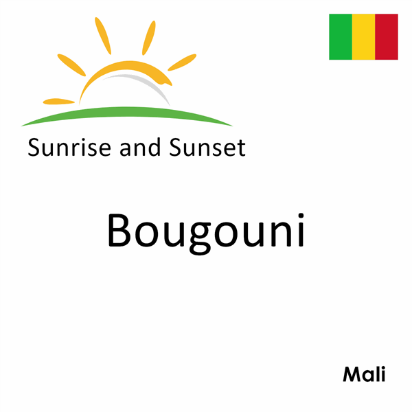 Sunrise and sunset times for Bougouni, Mali