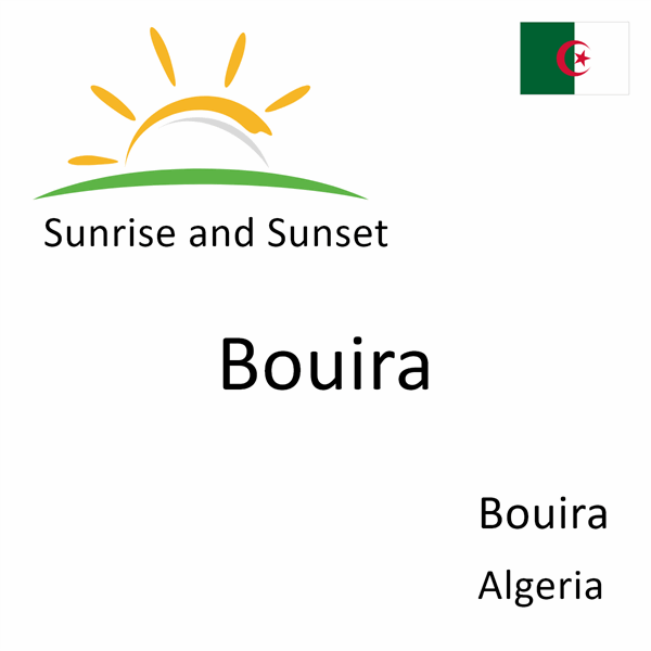 Sunrise and sunset times for Bouira, Bouira, Algeria