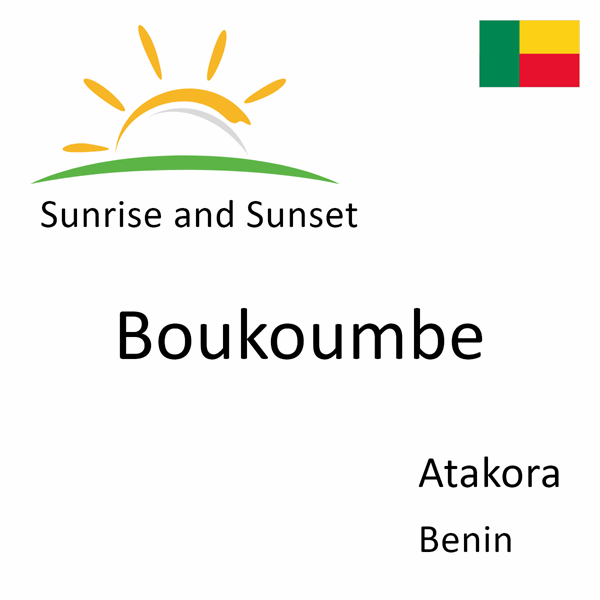 Sunrise and sunset times for Boukoumbe, Atakora, Benin
