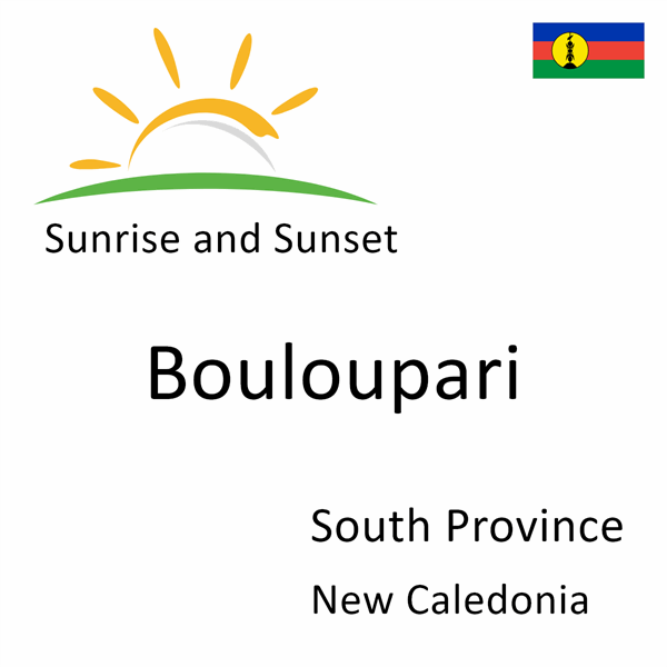 Sunrise and sunset times for Bouloupari, South Province, New Caledonia