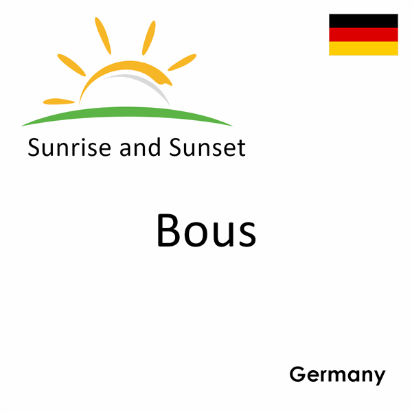 Sunrise and sunset times for Bous, Germany