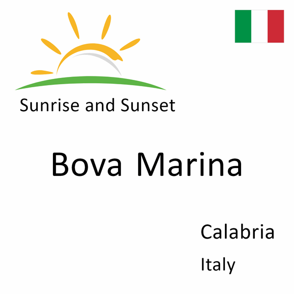 Sunrise and sunset times for Bova Marina, Calabria, Italy